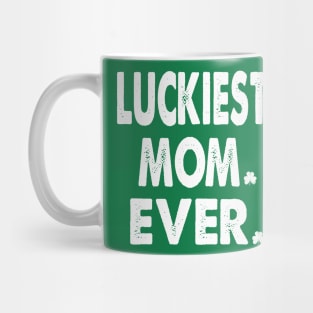 st patricks day luckiest mom ever Mug